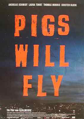 Andreas Schmidt Thomas Morris PIGS WILL FLY Original Filmplakat A1 gefaltet 