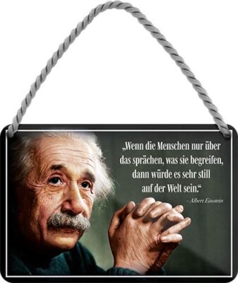 Blechschild Albert Einstein Spruch  Wenn die Menschen nur..  18x12cm