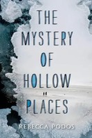 The Mystery Of Hollow Places Rebecca Podos Taschenbuch Kartoniert / Broschiert