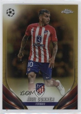 2023 Chrome UEFA Club Competitions Gold Refractor 25/50 Angel Correa Ángel ld5