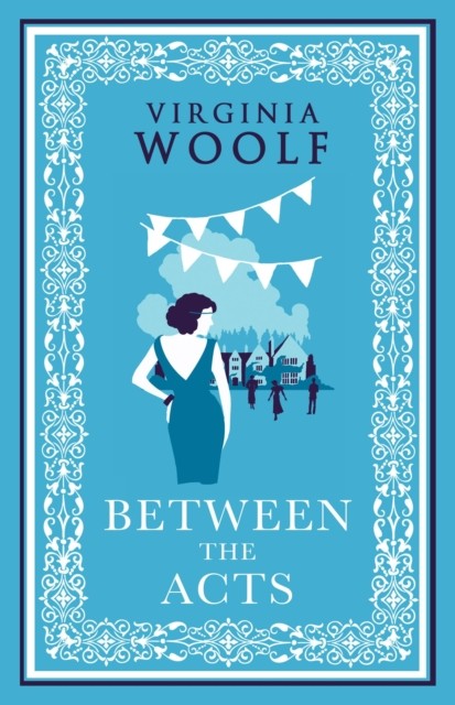 Between The Acts : Annotated Edition Virginia Woolf - Image 3