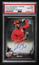 2017 Bowman Chrome Rookie Amir Garrett #BCAR-AG PSA 10 GEM MT Auto tj0