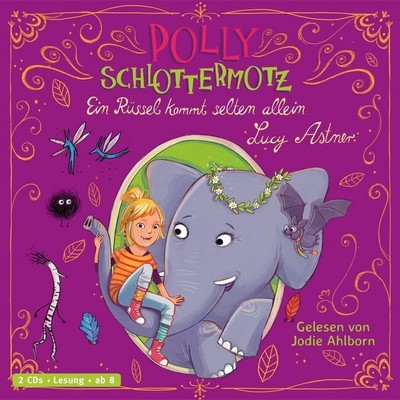 Polly Schlottermotz, 2 Audio-CDs | Lucy Astner | 2017 | deutsch
