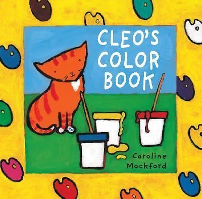 Cleo's Color Book by Caroline Mockford and Stella Blackstone (2007 ...