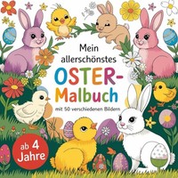 Oster-Malbuch FüR Kinder Ab 4 Jahren, 50 Ausmalbilder, Kreativbuch
