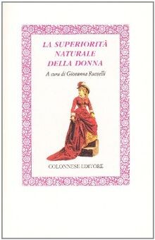La superiorità naturale della donna von Gaetano Col... | Buch | Zustand sehr gut