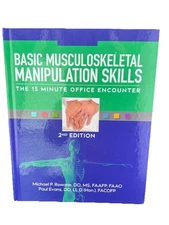 Basic Musculoskeletal Manipulation Skills: The 15 Minute…Rowane, Michael