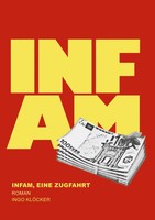 Infam | Eine Zugfahrt | Ingo KlöCker | Taschenbuch | 564 S. | Deutsch | 2018