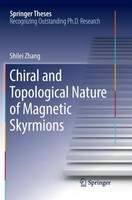 Chiral And Topological Nature Of Magnetic Skyrmions Shilei Zhang
