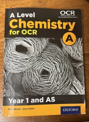 A Level Chemistry for OCR A: Year 1 and AS by Dave Gent (Paperback Book)