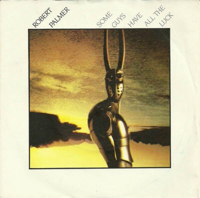 Robert Palmer - Some Guys Have All The Luck (VINYL)
