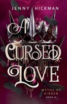 A Cursed Love by Jenny Hickman: Used