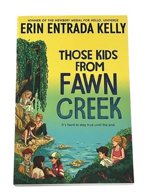 Those Kids from Fawn Creek Erin Entrada Kelly Children Chapter Book Paperback