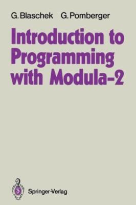 Introduction to Programming with Modula-2 Softcover reprint of the original 1st