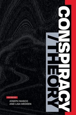 Conspiracy/Theory by Joseph Masco Paperback Book