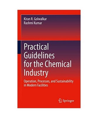 Practical Guidelines for the Chemical Industry: Operation, Processes, and Sustai
