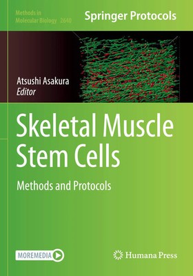 Skeletal Muscle Stem Cells Methods and Protocols Atsushi Asakura Taschenbuch xv