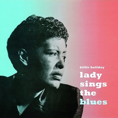 Billie Holiday Lady Sings the Blues (Ltd. (Vinyl) 12'' Album