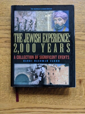 THE JEWISH EXPERIENCE  2000 YEARS  The Teichman Family Edition Rabbi Zakon MISC2