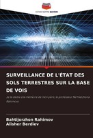 Bahtijorzhon Rahimov (U. A.) | Surveillance DE L'ÉTat DES Sols Terrestres Sur...