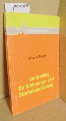 Controlling für Wohnungs- und Städtebauplanung / Johann Steger Steger, Johann: