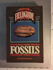 A Field Guide To Fossils Of Texas By Charles Finsley