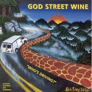 CD, Album God Street Wine - ''Who's Driving?''
