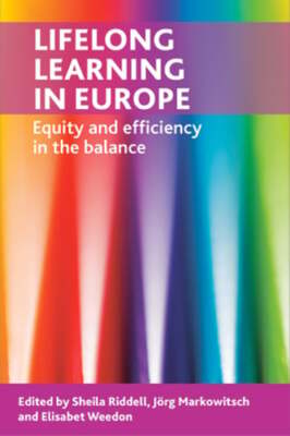 Lifelong Learning in Europe: Equity and Efficiency in the Balance by Riddell