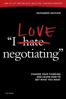 I Love Negotiating Change Your Thinking And Learn How To Get What You Want Buch