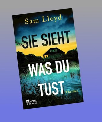 Sie sieht, was du tust Sam Lloyd