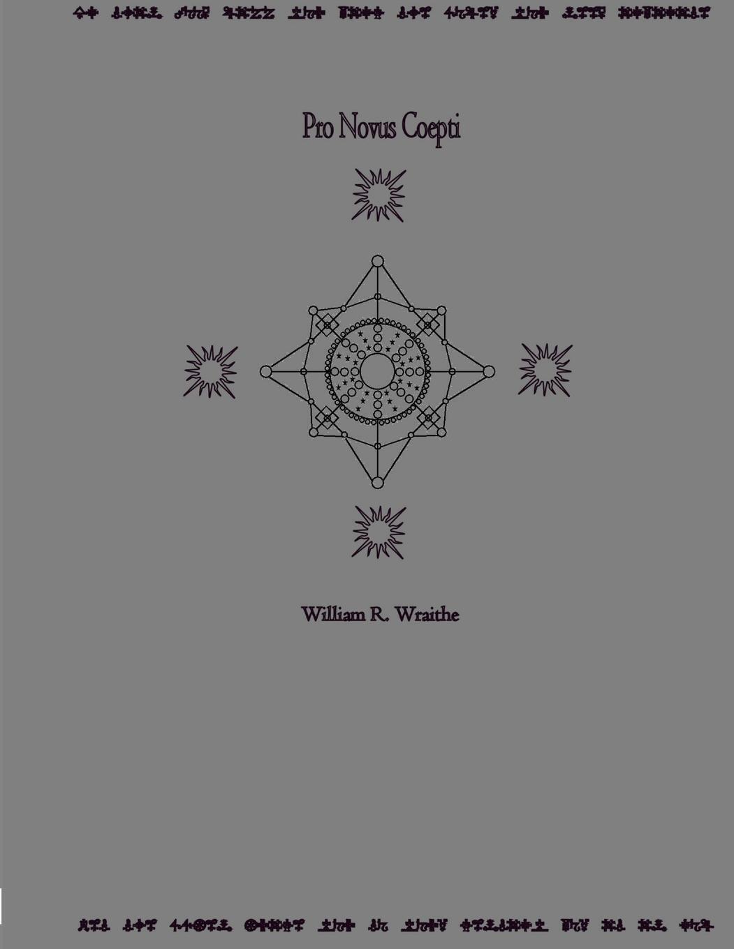 Thumbnail - Pro Novus Coepti William Wraithe Taschenbuch Paperback Englisch 2008