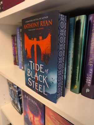 Broken Binding Signed Exclusive - A Tide Of Black Steel By Anthony Ryan 