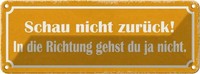 Blechschild 10X27 Cm Schau Nicht ZurüCk Dekoration Spruch Zitat Deko Geschenk Me
