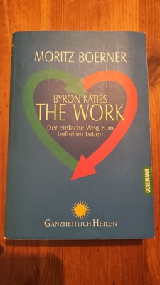 Byron Katies The Work von Moritz Börner (1999, Taschenbuch)