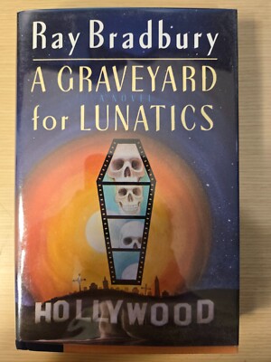 A Graveyard for Lunatics by Ray Bradbury (1990, Hardcover) 1st Edition