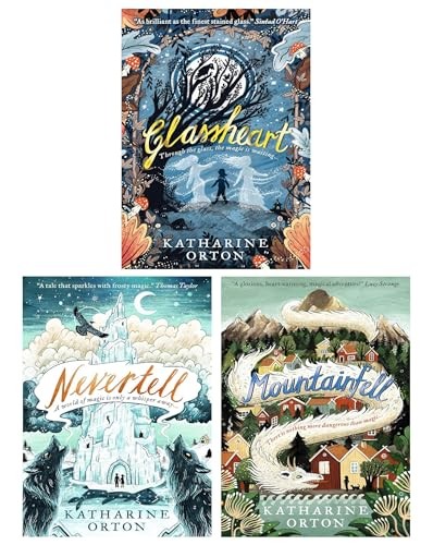 Katharine Orton 3 Books Collection Set (Nevertell, Glassheart  | Katharine Orton