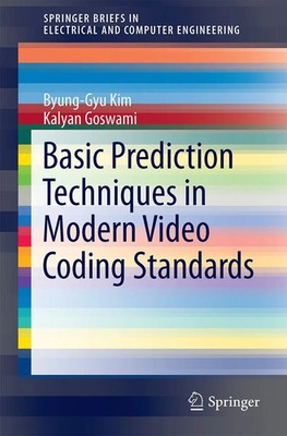 Basic Prediction Techniques in Modern Video Coding Standards Kim (u. a.) Buch