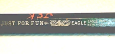 "Just For Fun (Eagle) EAGLE Eagle Pencil Co./New York U.S.A." Green Wood Pencil