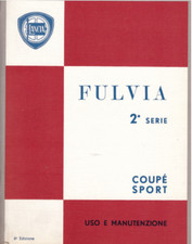 LANCIA FULVIA berlina 2 serie COUPE’ SPORT - MANUALE USO E MANUTENZIONE!