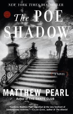 The Poe Shadow: A Novel , Pearl, Matthew
