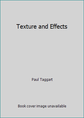 Texture and Effects by Paul Taggart