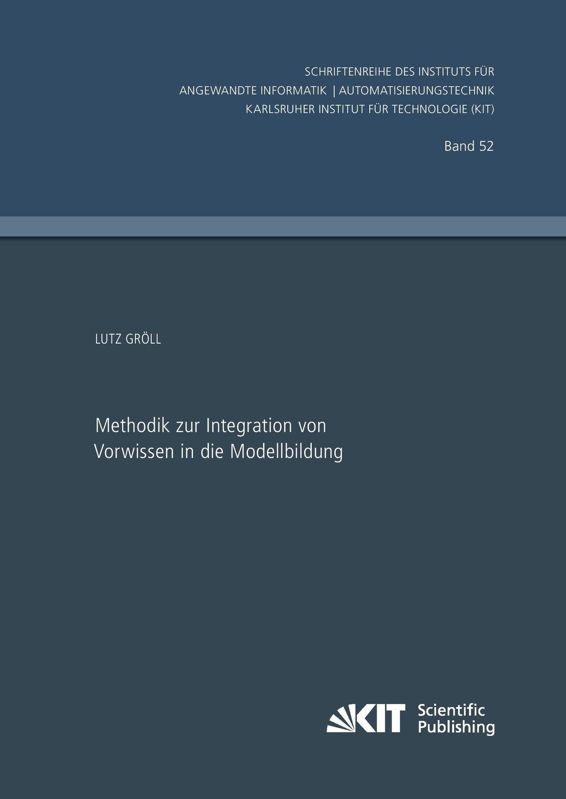 Thumbnail - Methodik Zur Integration Von Vorwissen In Die Modellbildung | Buch |