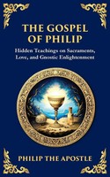 Philip The Apostle | The Gospel Of Philip | Taschenbuch | Englisch (2025)