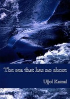 Ujjol Kamal | The Sea That Has No Shore | Taschenbuch | Englisch (2013)