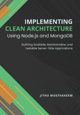 #ad #ad Jithu Musthakee Implementing Clean Architecture Using Node.js and Mo Paperback $17.63
