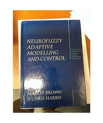 Neurofuzzy Adaptive Modelling and Control (Prentice-Hall International Series in