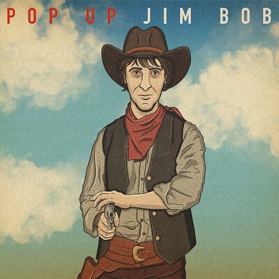 Jim Bob - Pop Up Jim Bob (2020) CD NEU/VERSIEGELT SPEEDYPOST