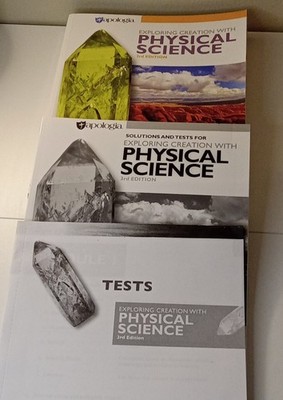 Exploring Creation Physical Science Apologia 3rd Edition with Solutions And Test