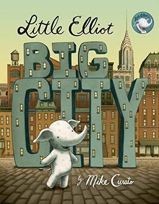 Little Elliot, Big City: 1, Curato, Mike