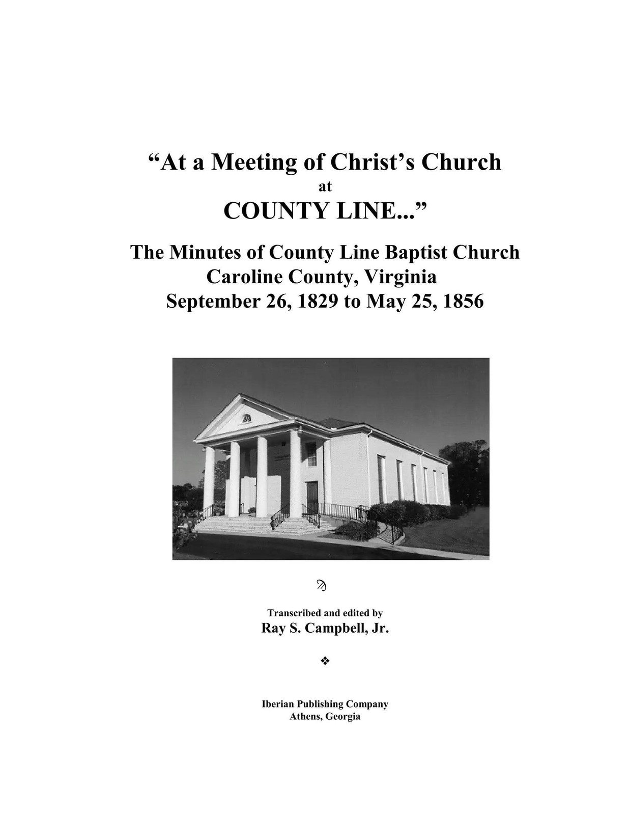 Minutes of County Line Baptist Church, Caroliine County, VA Sept 1829 - May 1856